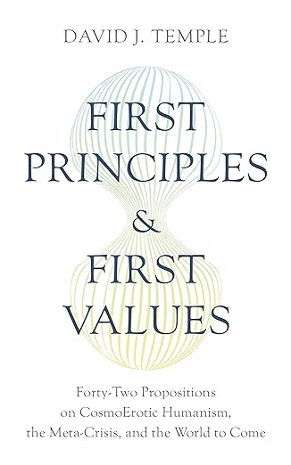First Principles and First Values